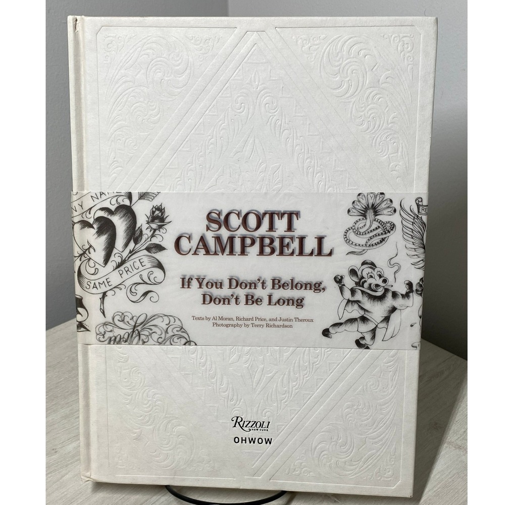SIGNED Scott Campbell Art Book If You Dont Belong Rizzoli Tattoo 1st Edition HB